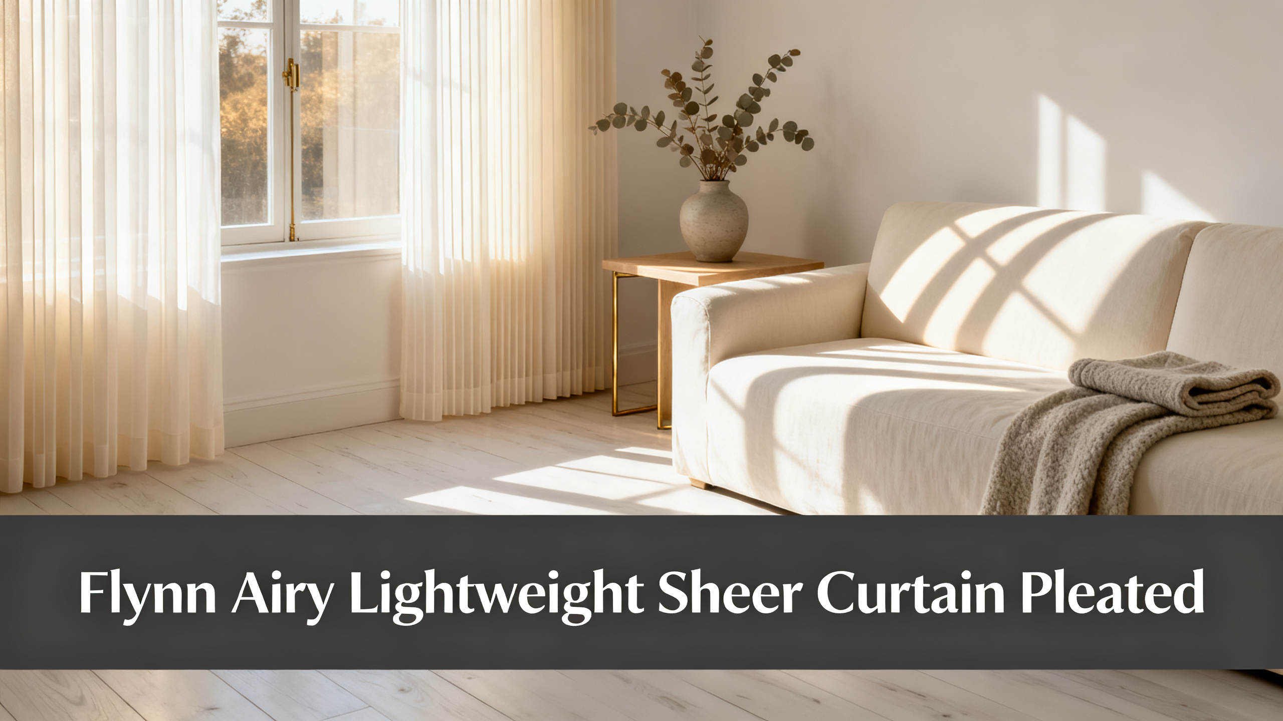 Scandinavian-modern interior at golden hour with window treatment, neutral palette, editorial home photography for Flynn Airy Lightweight Sheer Curtain Pleated