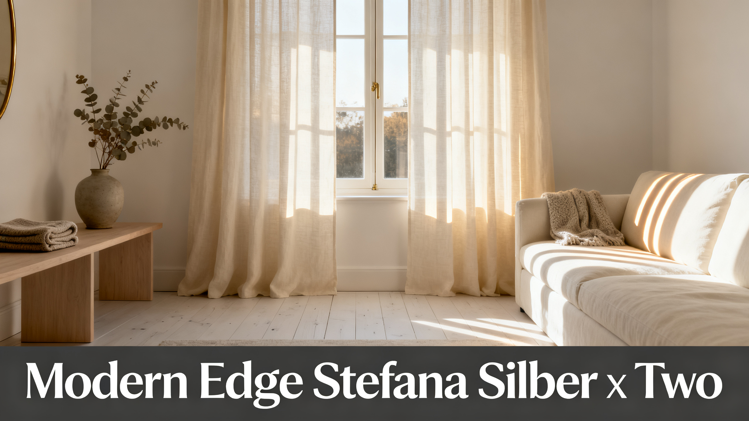 Scandinavian-modern interior at golden hour with window treatment, neutral palette, editorial home photography for Modern Edge Stefana Silber x Two