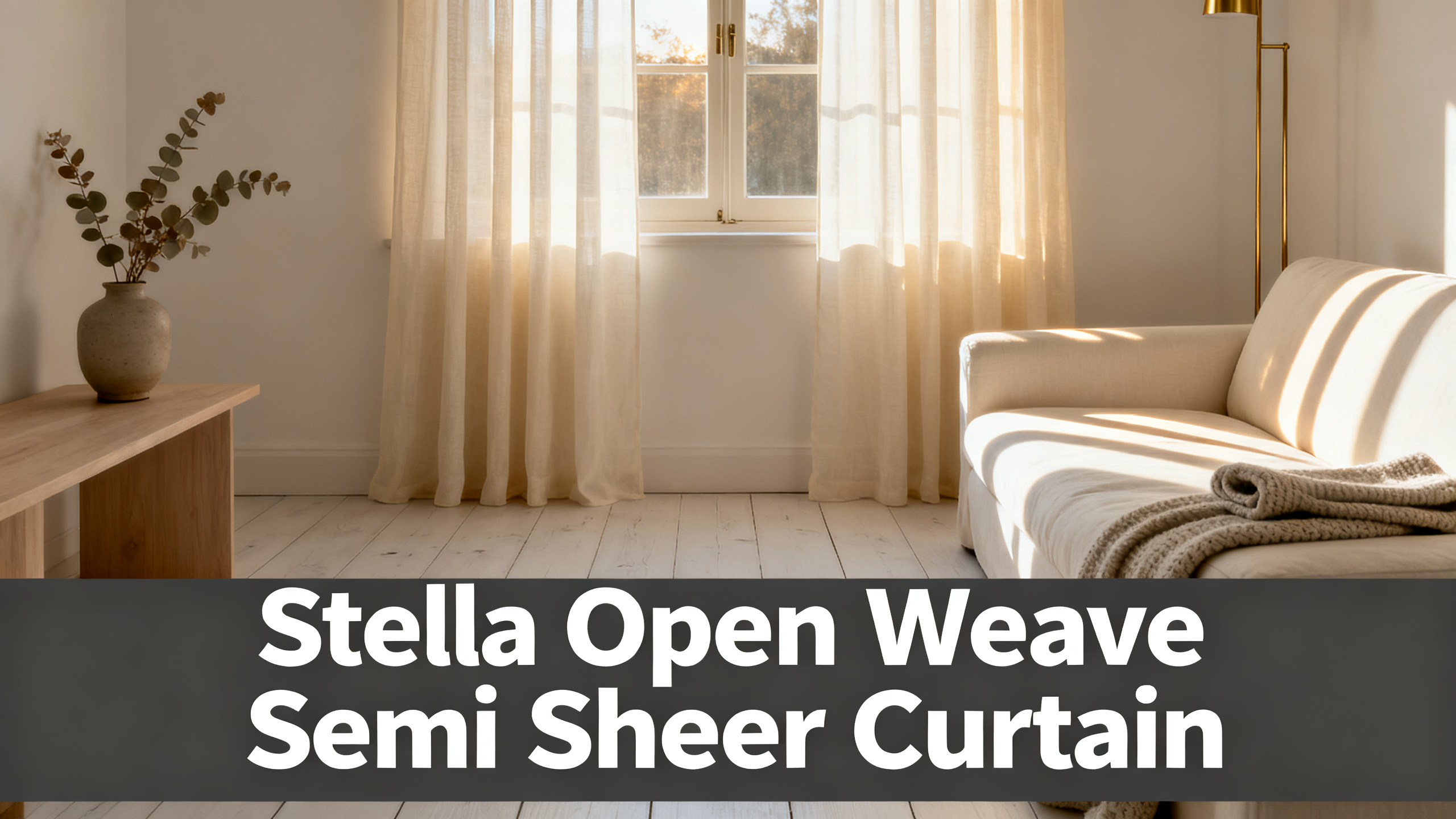 Scandinavian-modern interior at golden hour with window treatment, neutral palette, editorial home photography for Stella Open Weave Semi Sheer Curtain