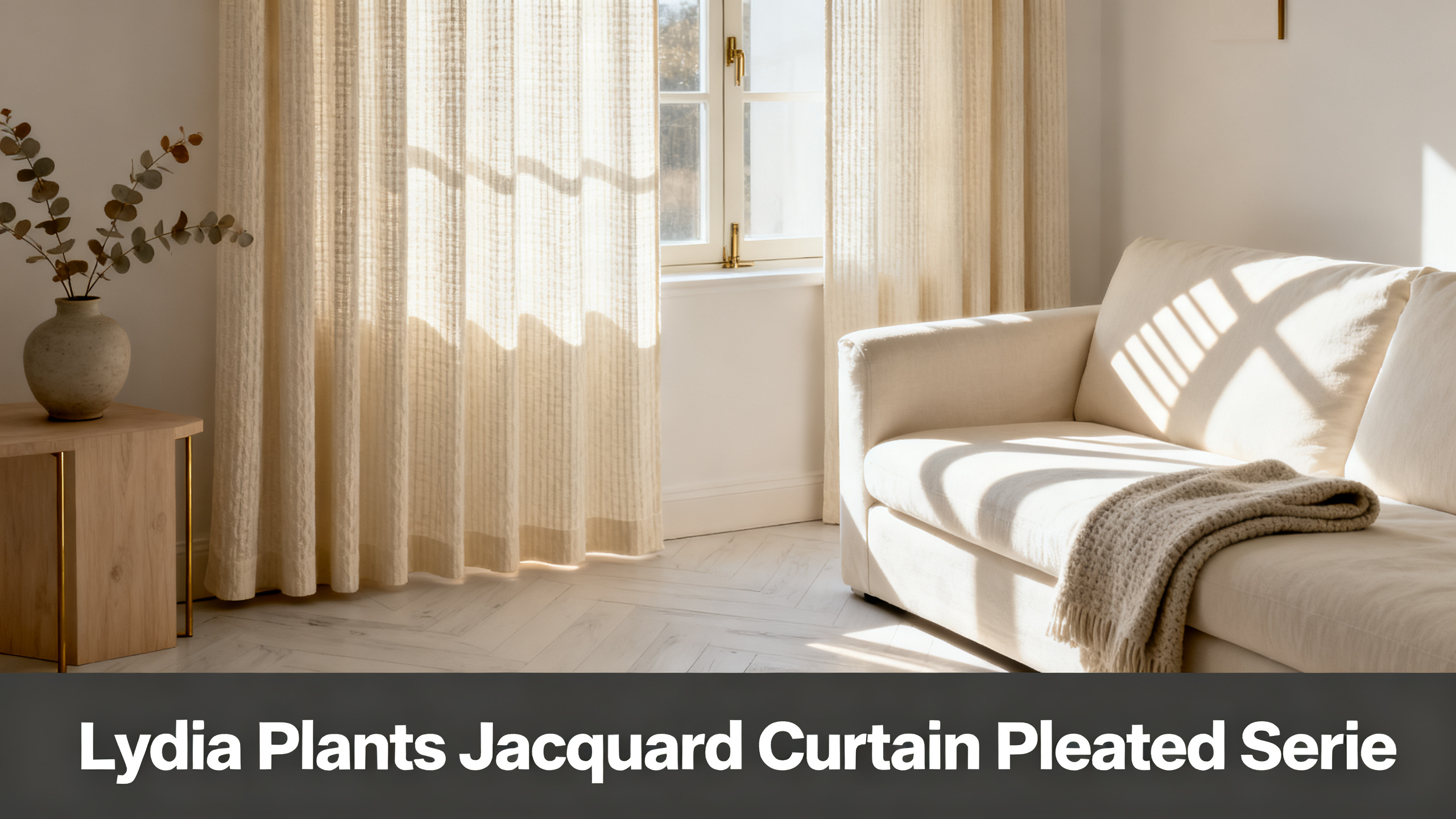 Scandinavian-modern interior at golden hour with window treatment, neutral palette, editorial home photography for Lydia Plants Jacquard Curtain Pleated Serie