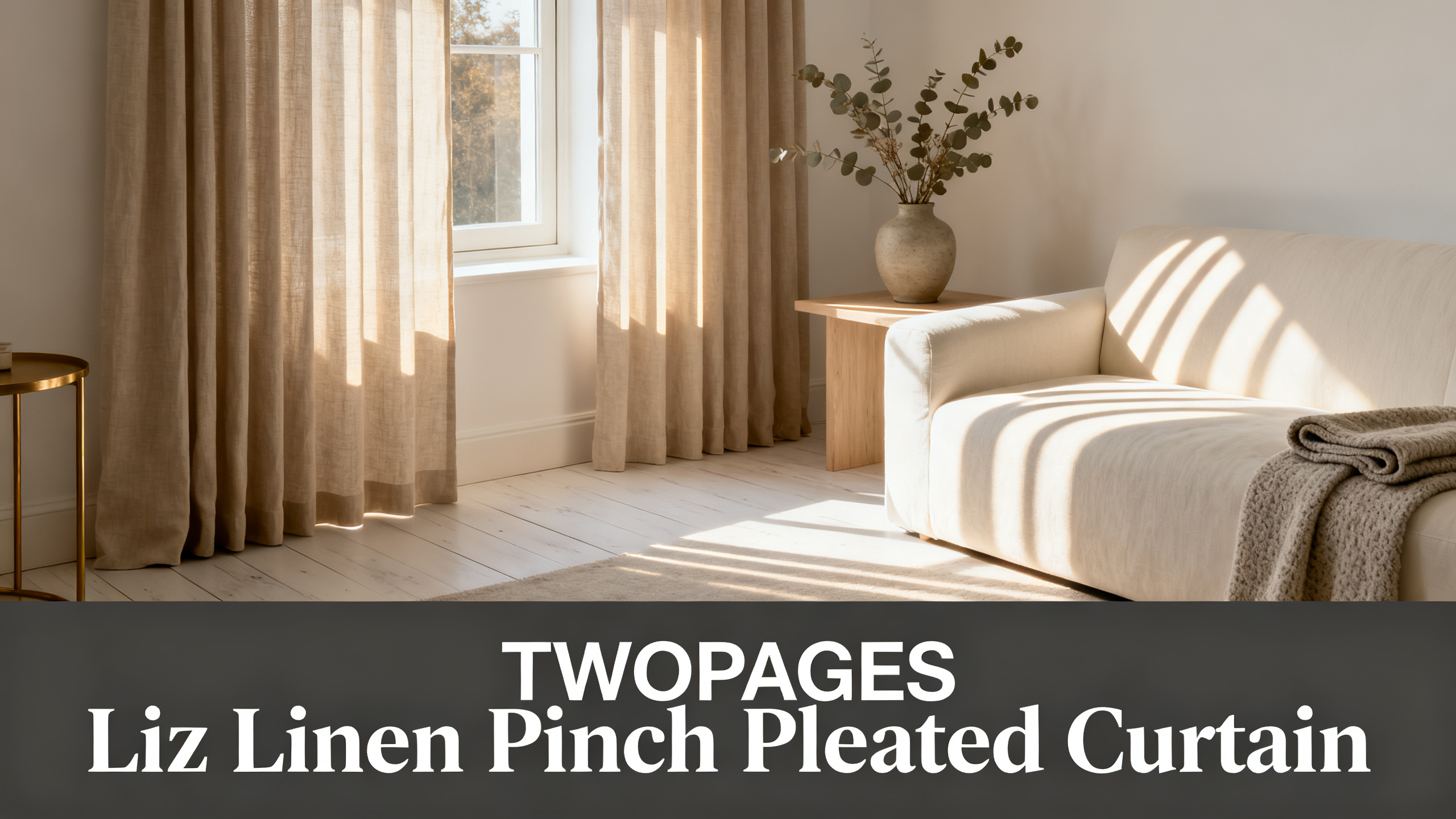 Scandinavian-modern interior at golden hour with window treatment, neutral palette, editorial home photography for TWOPAGES Liz Linen Pinch Pleated Curtain